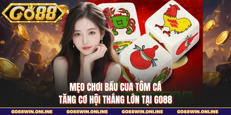 mẹo chơi bầu cua tôm cá