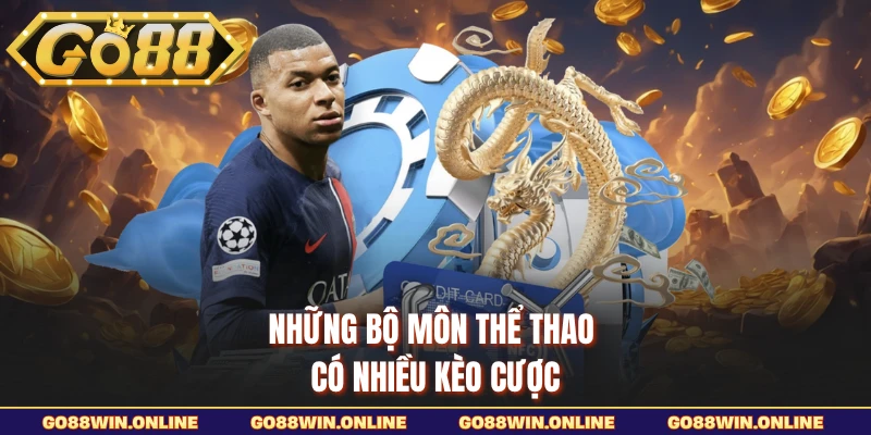 Những bộ môn thể thao có nhiều kèo cược